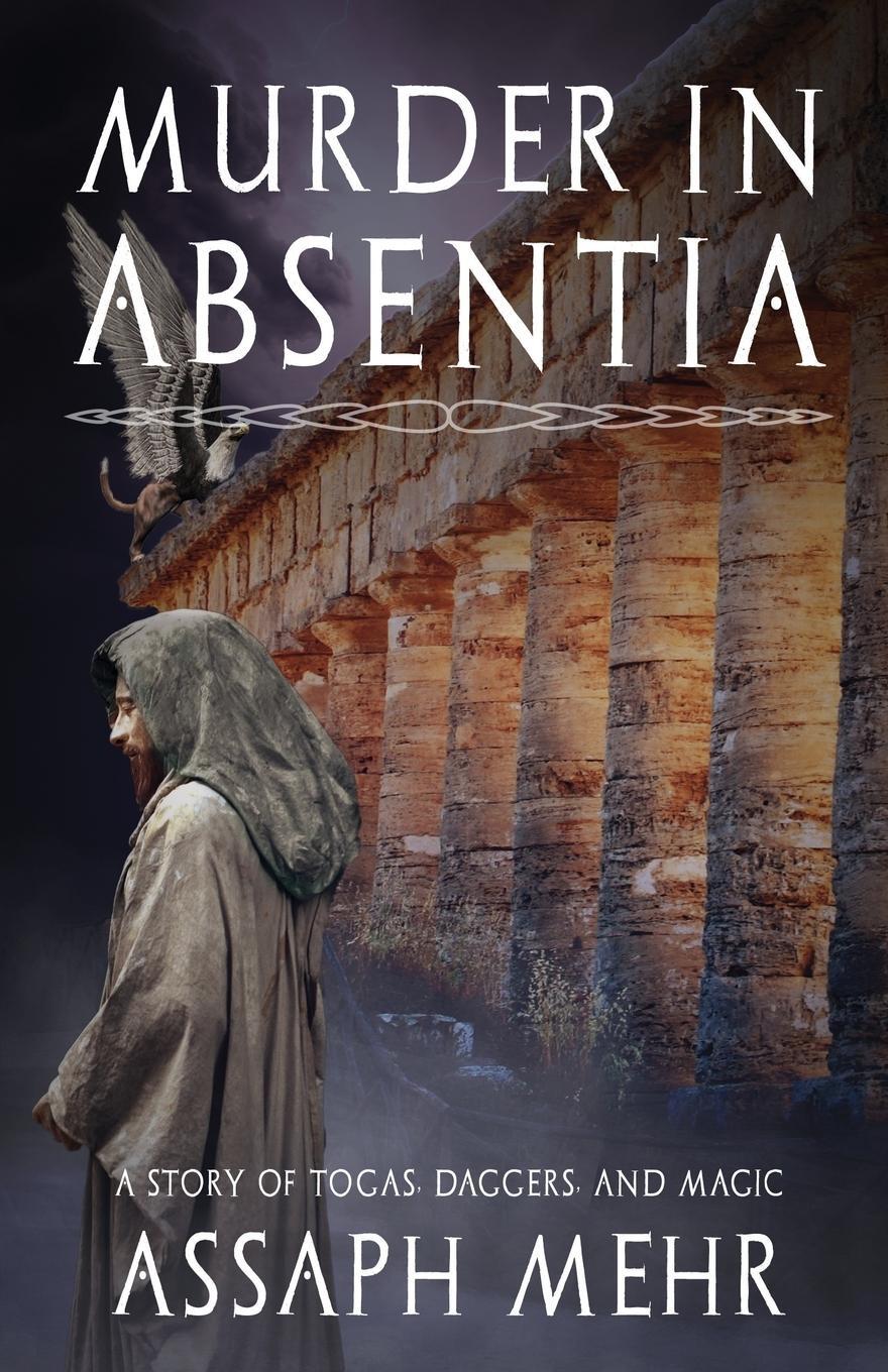 Cover: 9780994449313 | Murder In Absentia | Urban Fantasy in Ancient Rome | Assaph Mehr