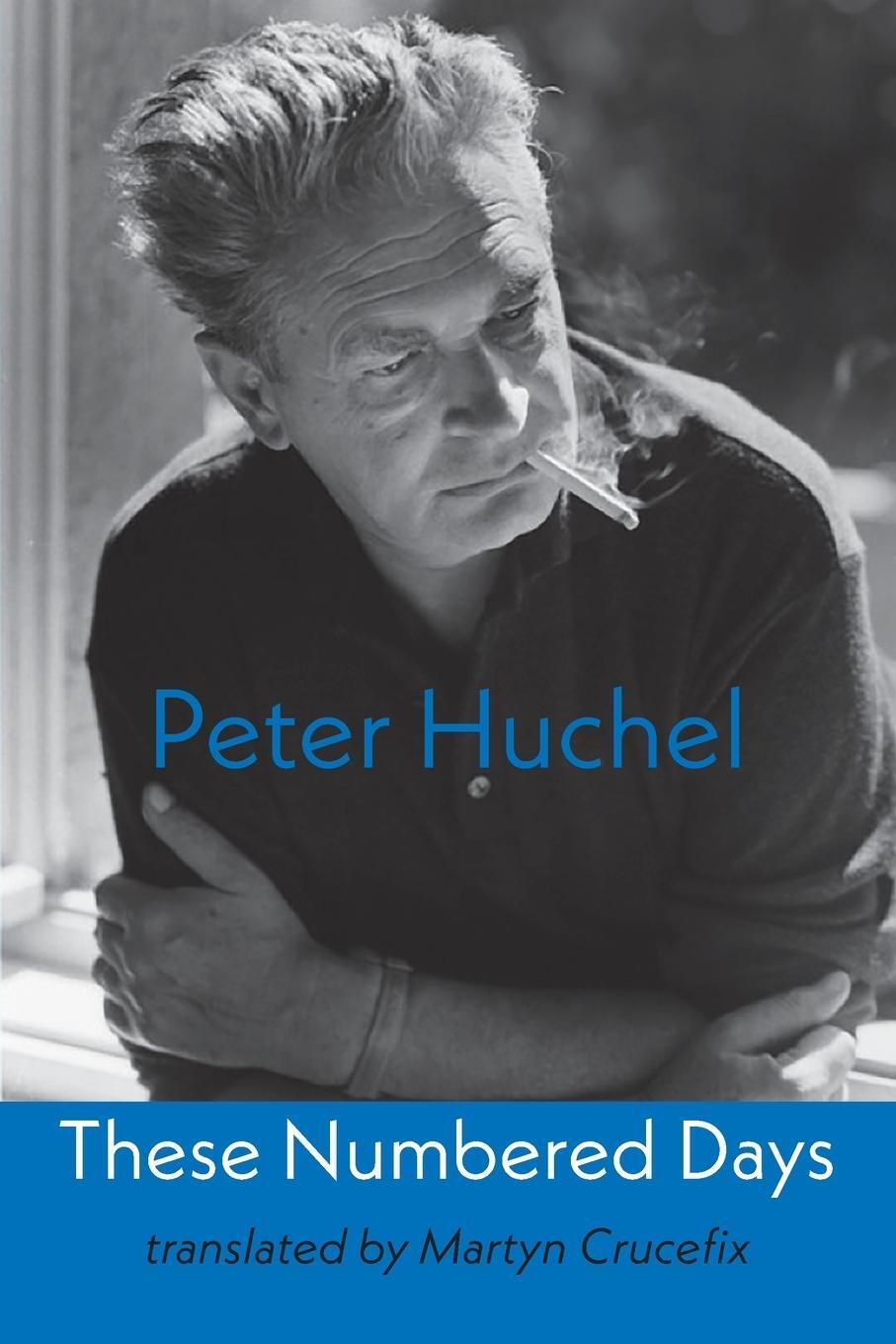 Cover: 9781848616608 | These Numbered Days | Gezaehlte Tage | Peter Huchel | Taschenbuch