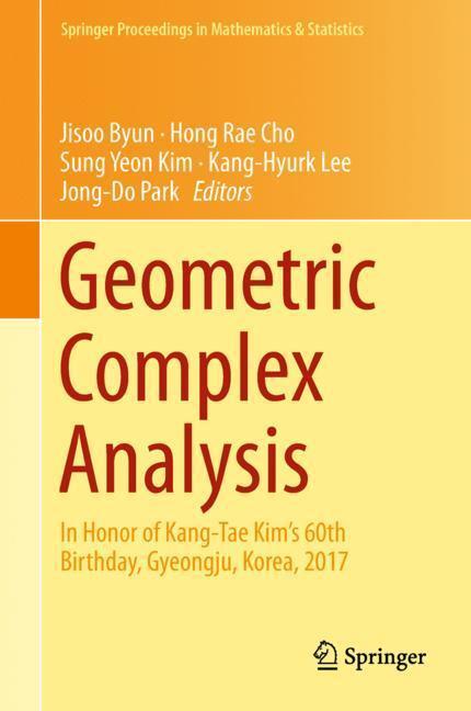 Cover: 9789811316715 | Geometric Complex Analysis | Jisoo Byun (u. a.) | Buch | xiii | 2018