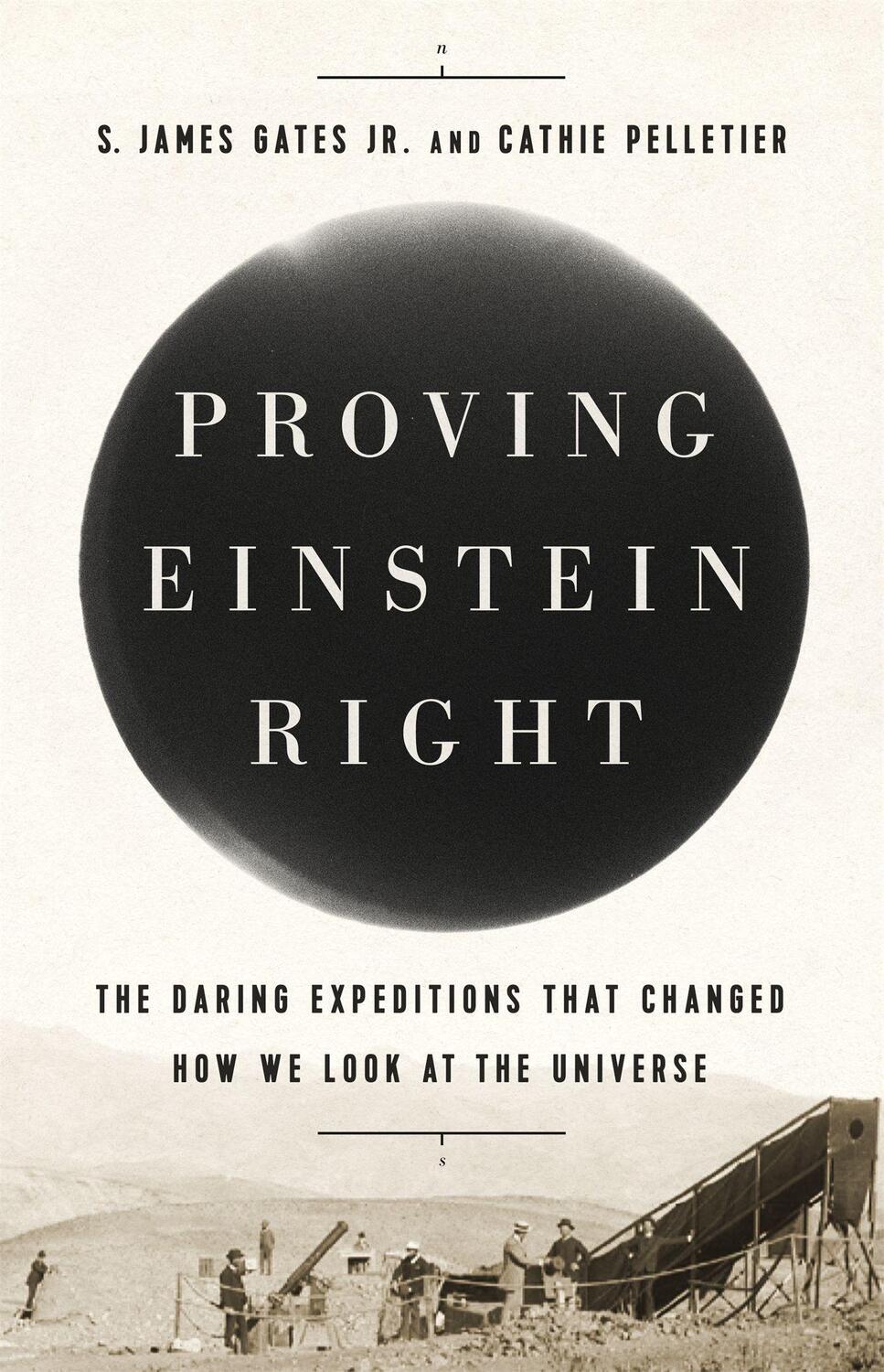 Cover: 9781541762251 | Proving Einstein Right | S James Gates (u. a.) | Buch | Gebunden