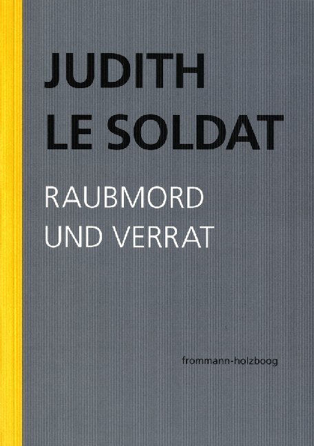 Cover: 9783772826832 | Raubmord und Verrat | Judith Le Soldat | Taschenbuch | 2020
