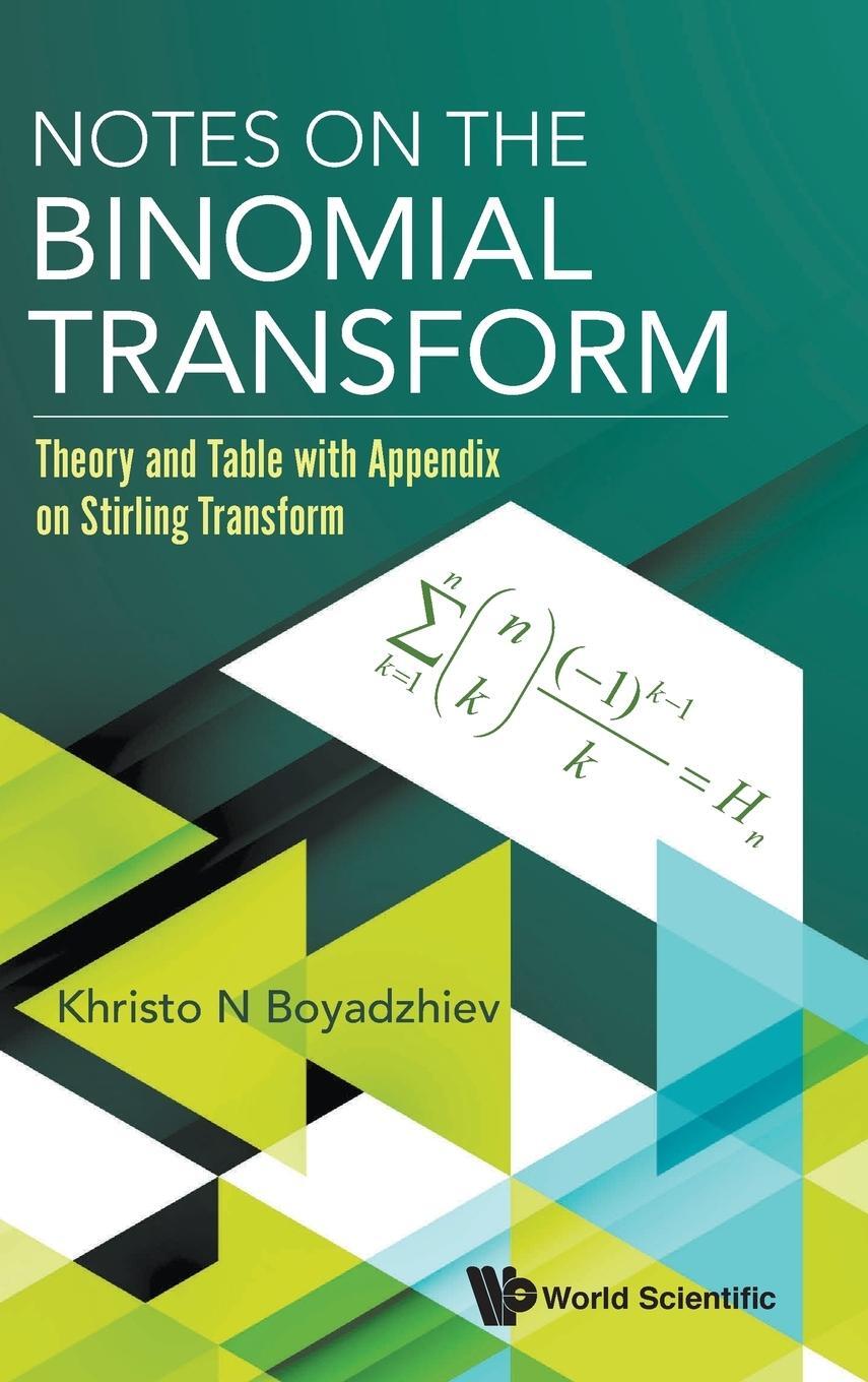 Cover: 9789813234970 | Notes on the Binomial Transform | Khristo N Boyadzhiev | Buch | 2018