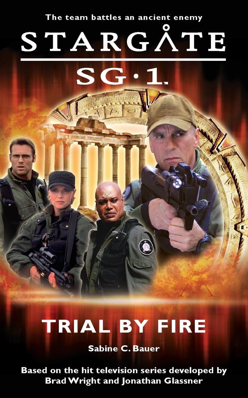 Cover: 9780954734305 | STARGATE SG-1 Trial by Fire | Sabine C. Bauer | Taschenbuch | Englisch