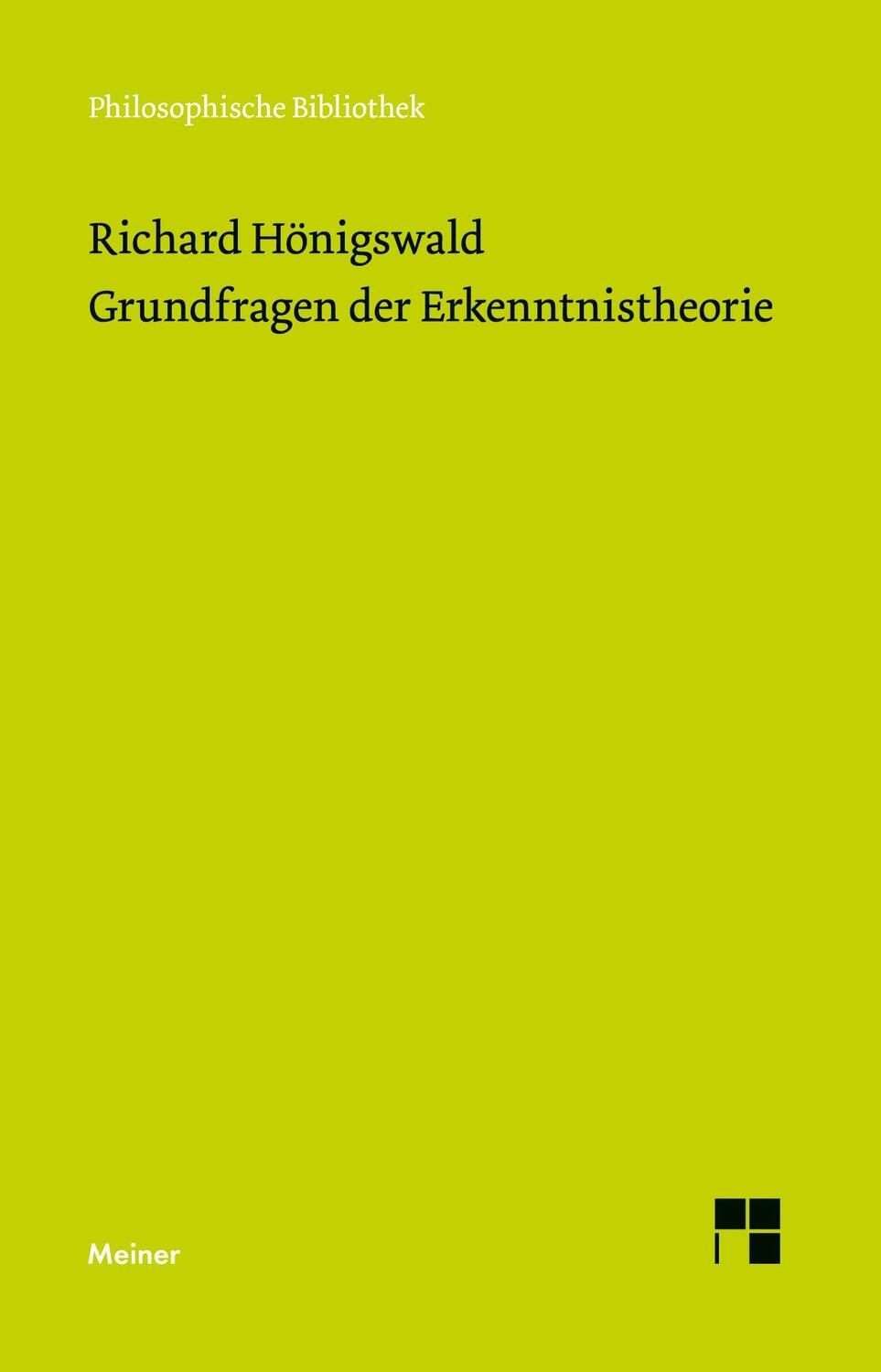 Cover: 9783787340736 | Grundfragen der Erkenntnistheorie | Richard Hönigswald | Taschenbuch