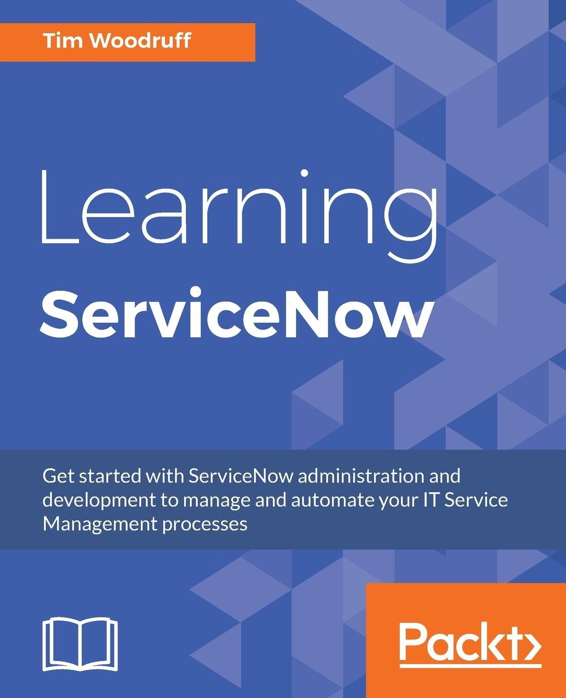 Cover: 9781785883323 | Learning ServiceNow | Tim Woodruff | Taschenbuch | Paperback | 2017