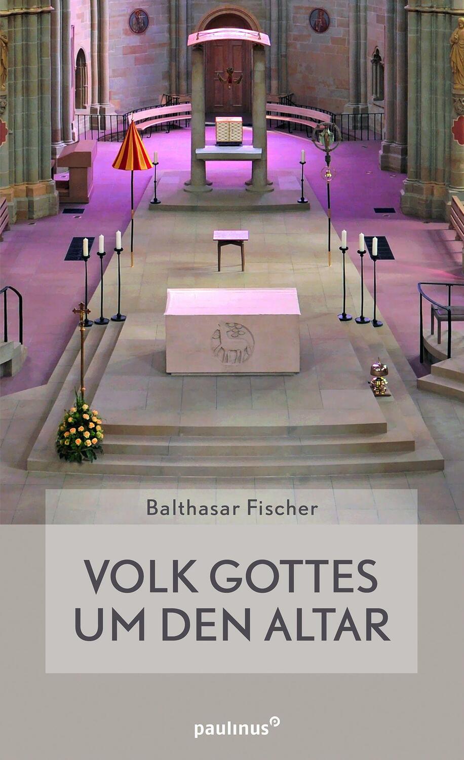 Cover: 9783790217537 | Volk Gottes um den Altar | Balthasar Fischer | Taschenbuch | Deutsch