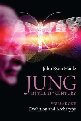 Cover: 9780415577984 | Jung in the 21st Century Volume One | Evolution and Archetype | Haule