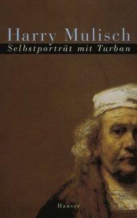 Cover: 9783446182950 | Selbstportraet mit Turban | Harry Mulisch | Buch | 192 S. | Deutsch
