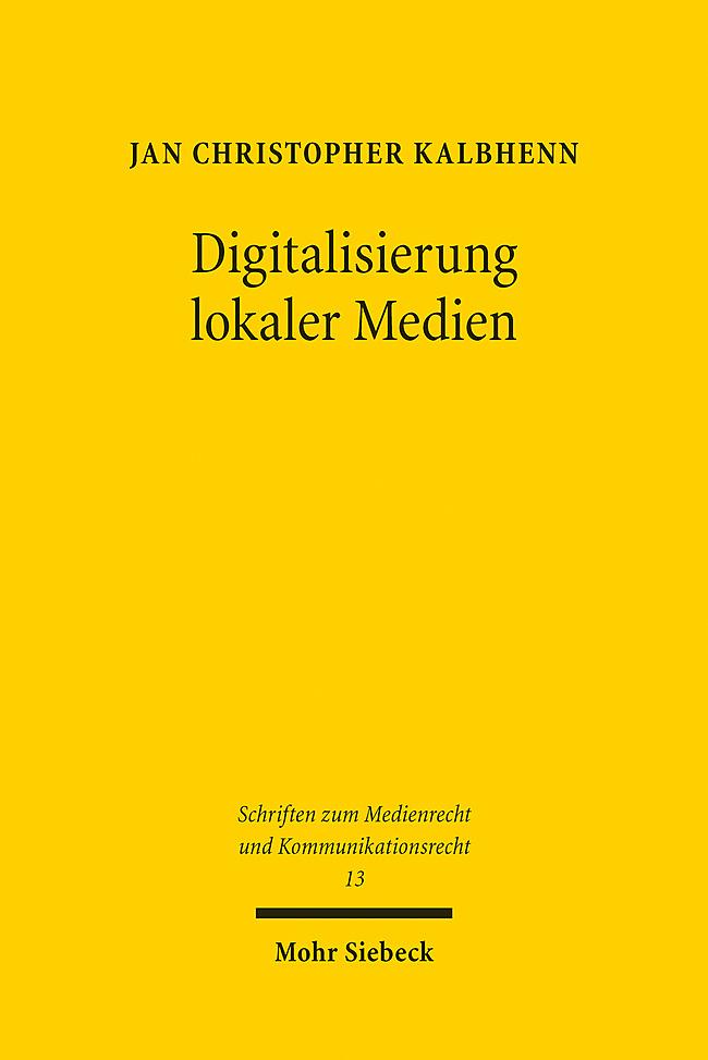 Cover: 9783161632310 | Digitalisierung lokaler Medien | Jan Christopher Kalbhenn | Buch