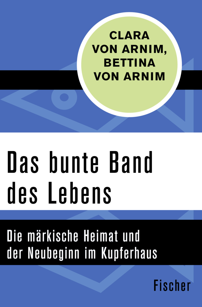 Cover: 9783596314867 | Das bunte Band des Lebens | Clara von Arnim (u. a.) | Taschenbuch