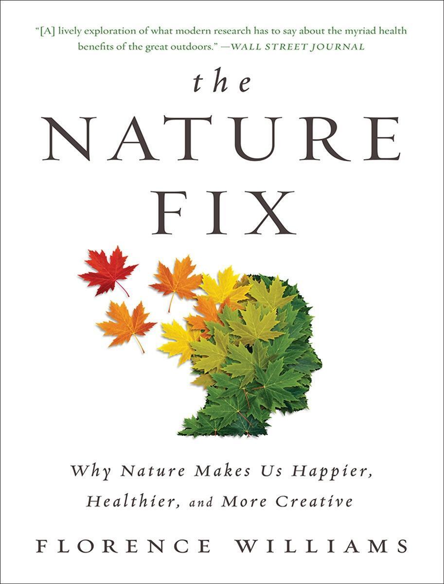 Cover: 9780393355574 | The Nature Fix | Florence Williams | Taschenbuch | Englisch | 2018