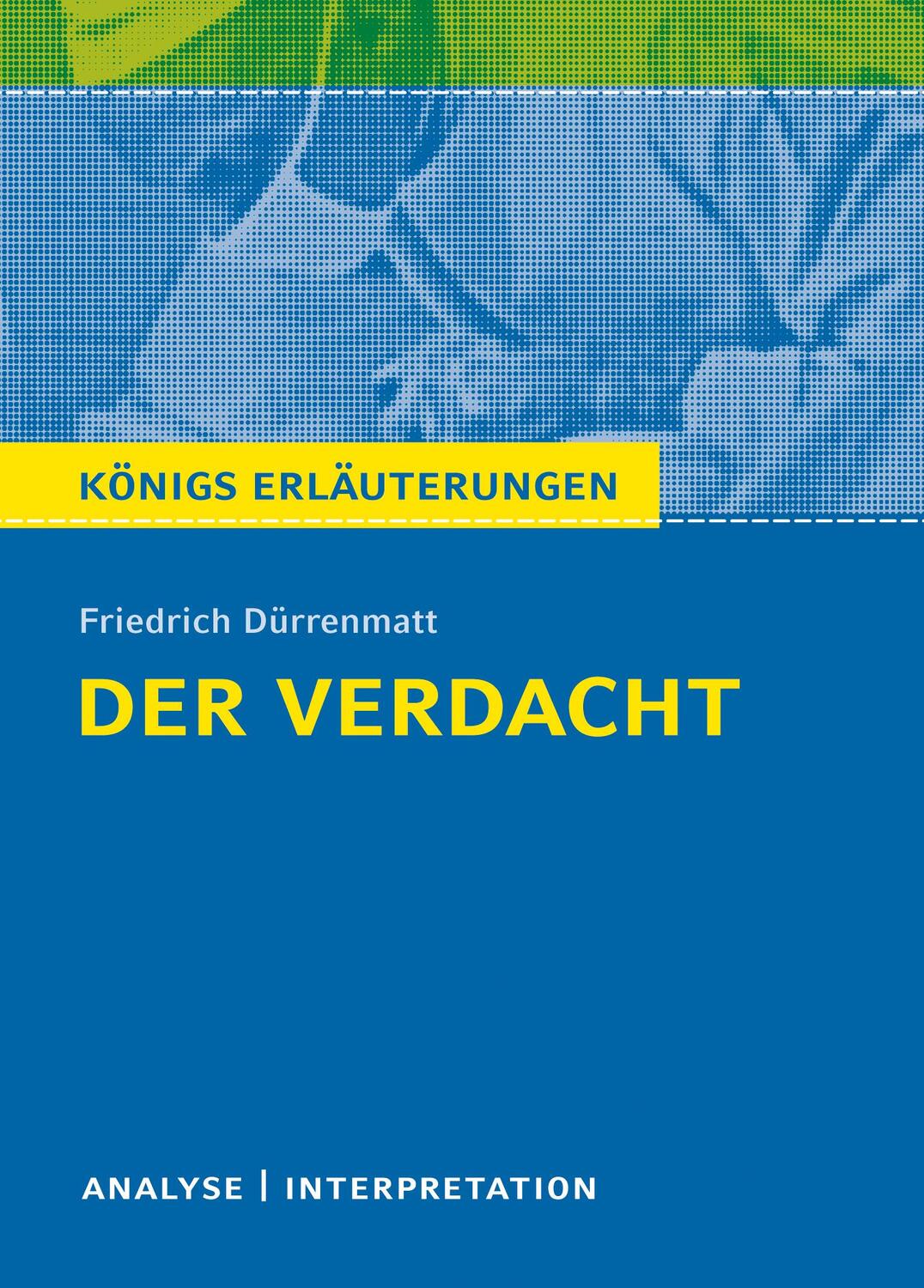 Cover: 9783804420120 | Der Verdacht von Friedrich Dürrenmatt - Königs Erläuterungen. | Buch