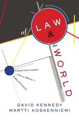 Cover: 9780674290785 | Of Law and the World | David Kennedy (u. a.) | Buch | Gebunden | 2023