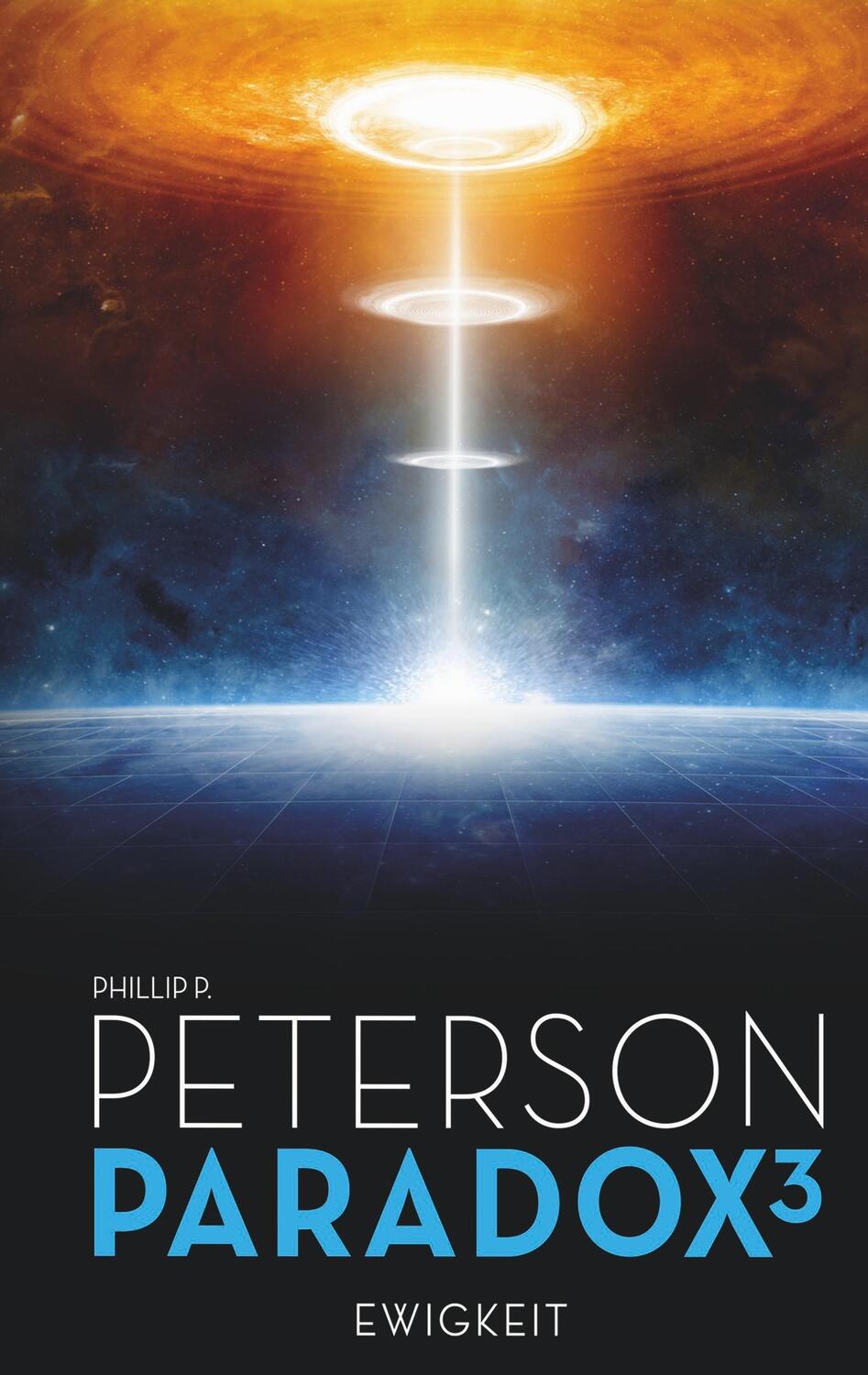 Cover: 9783749428618 | Paradox 3 | Ewigkeit | Phillip P. Peterson | Taschenbuch | Paradox