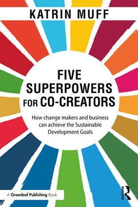 Cover: 9781138608429 | Five Superpowers for Co-Creators | Katrin Muff | Taschenbuch | 2018