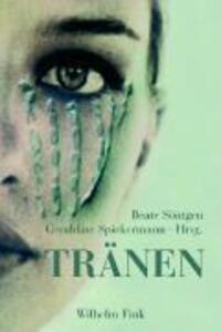 Cover: 9783770544929 | Tränen | Taschenbuch | 308 S. | Deutsch | 2008 | Brill Fink, Wilhelm