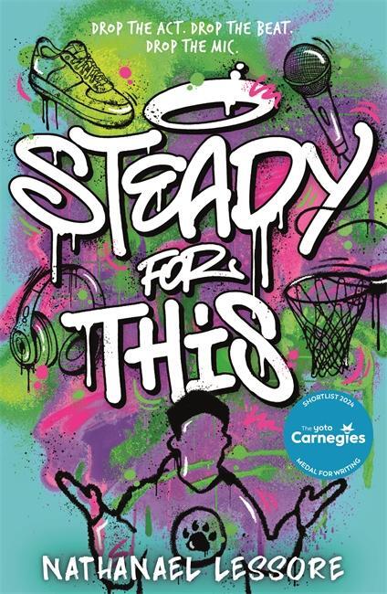 Cover: 9781471413223 | Steady For This | the laugh-out-loud and unforgettable teen novel!