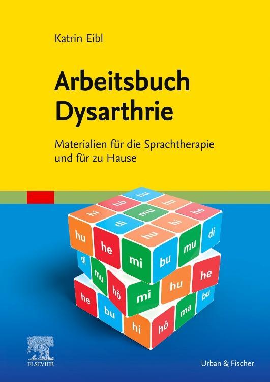Cover: 9783437236112 | Arbeitsbuch Dysarthrie | Katrin Eibl | Taschenbuch | Spiralbindung