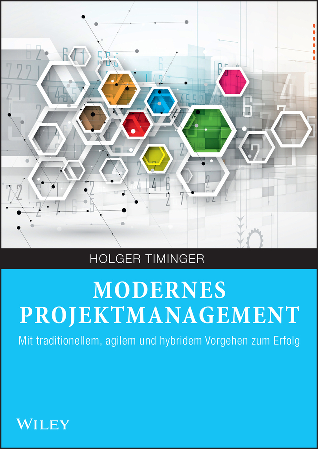 Cover: 9783527530489 | Modernes Projektmanagement | Holger Timinger | Taschenbuch | 550 S.