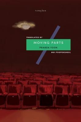 Cover: 9781911284185 | Moving Parts | Prabda Yoon | Taschenbuch | Englisch | 2018