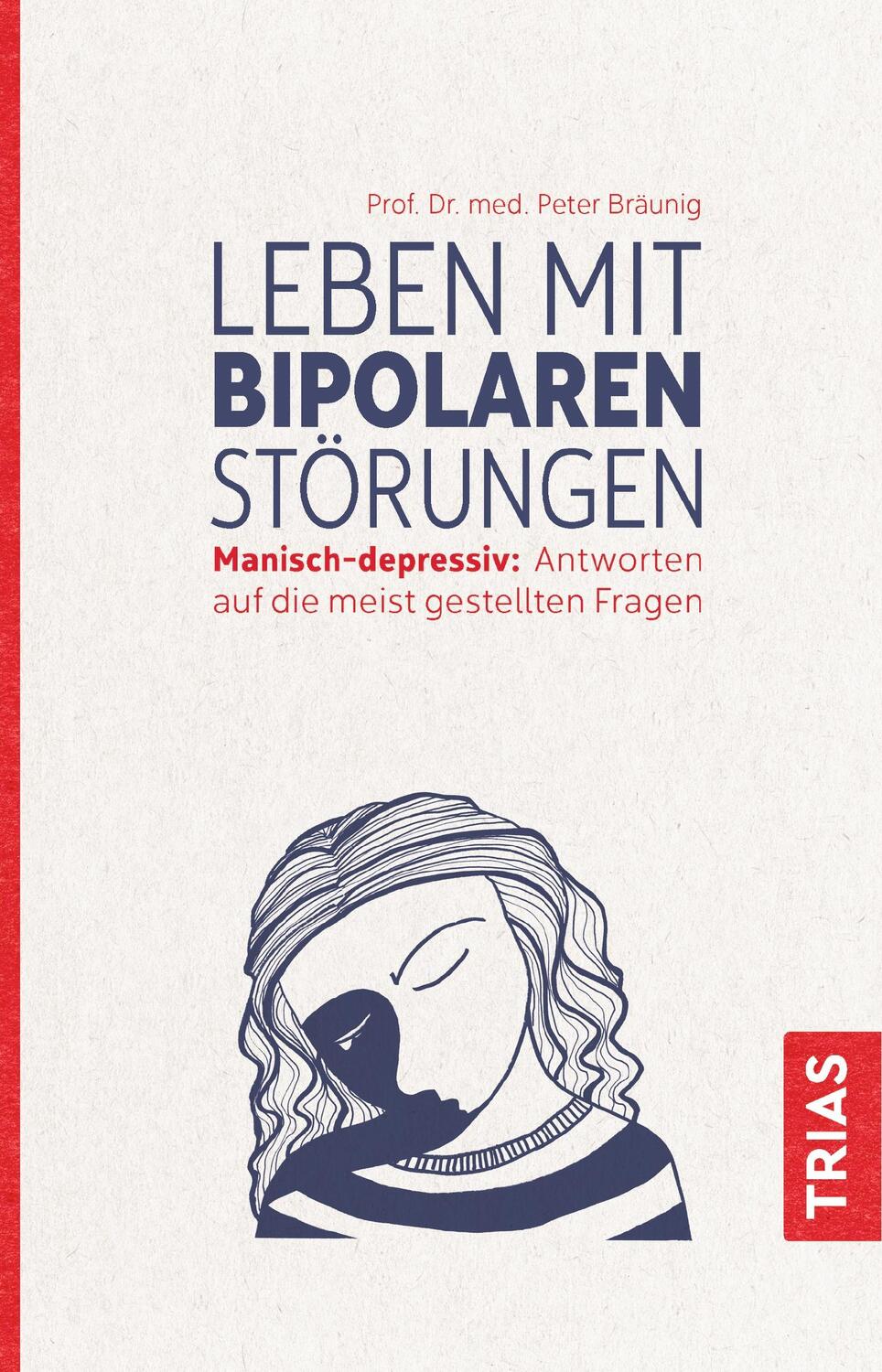 Cover: 9783432105789 | Leben mit bipolaren Störungen | Peter Bräunig | Taschenbuch | Deutsch