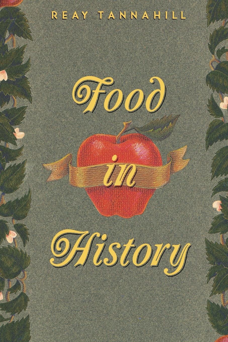 Cover: 9780517884041 | Food in History | Reay Tannahill | Taschenbuch | Paperback | Englisch