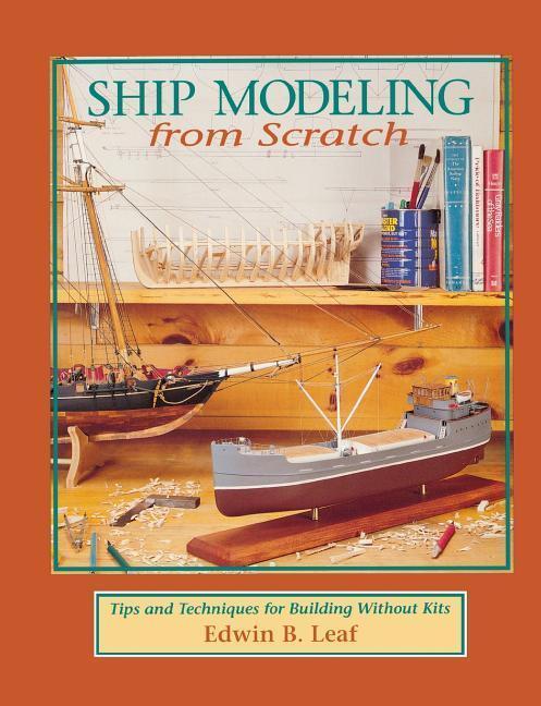 Cover: 9780070368170 | Ship Modeling from Scratch: Tips and Techniques for Building...