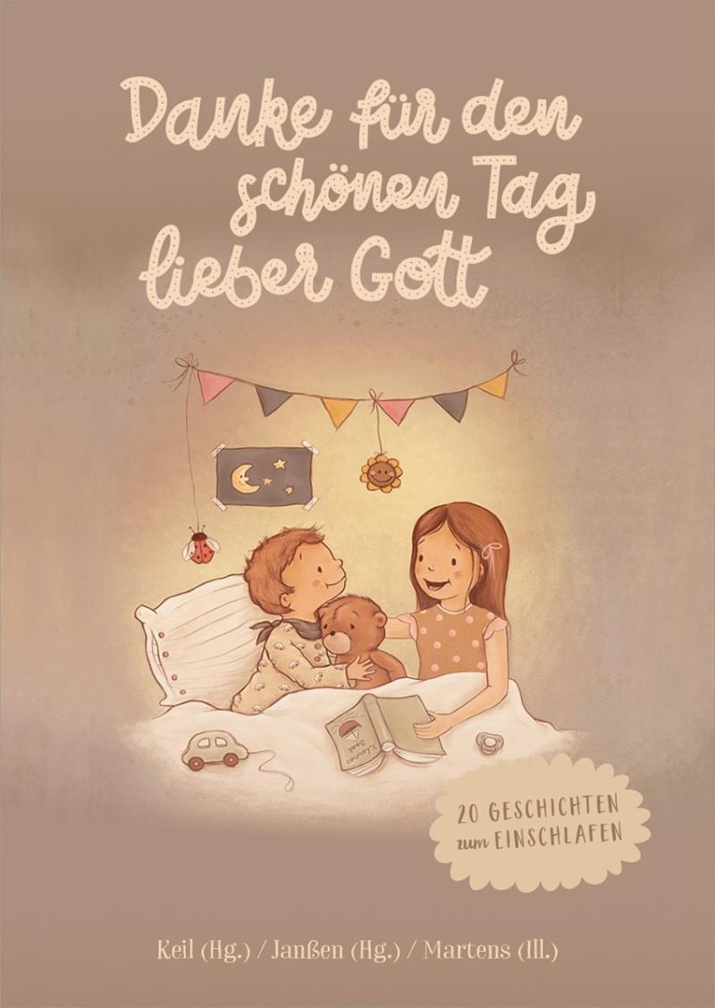 Cover: 9783957346179 | Danke für den schönen Tag, lieber Gott | Verena Keil (u. a.) | Buch
