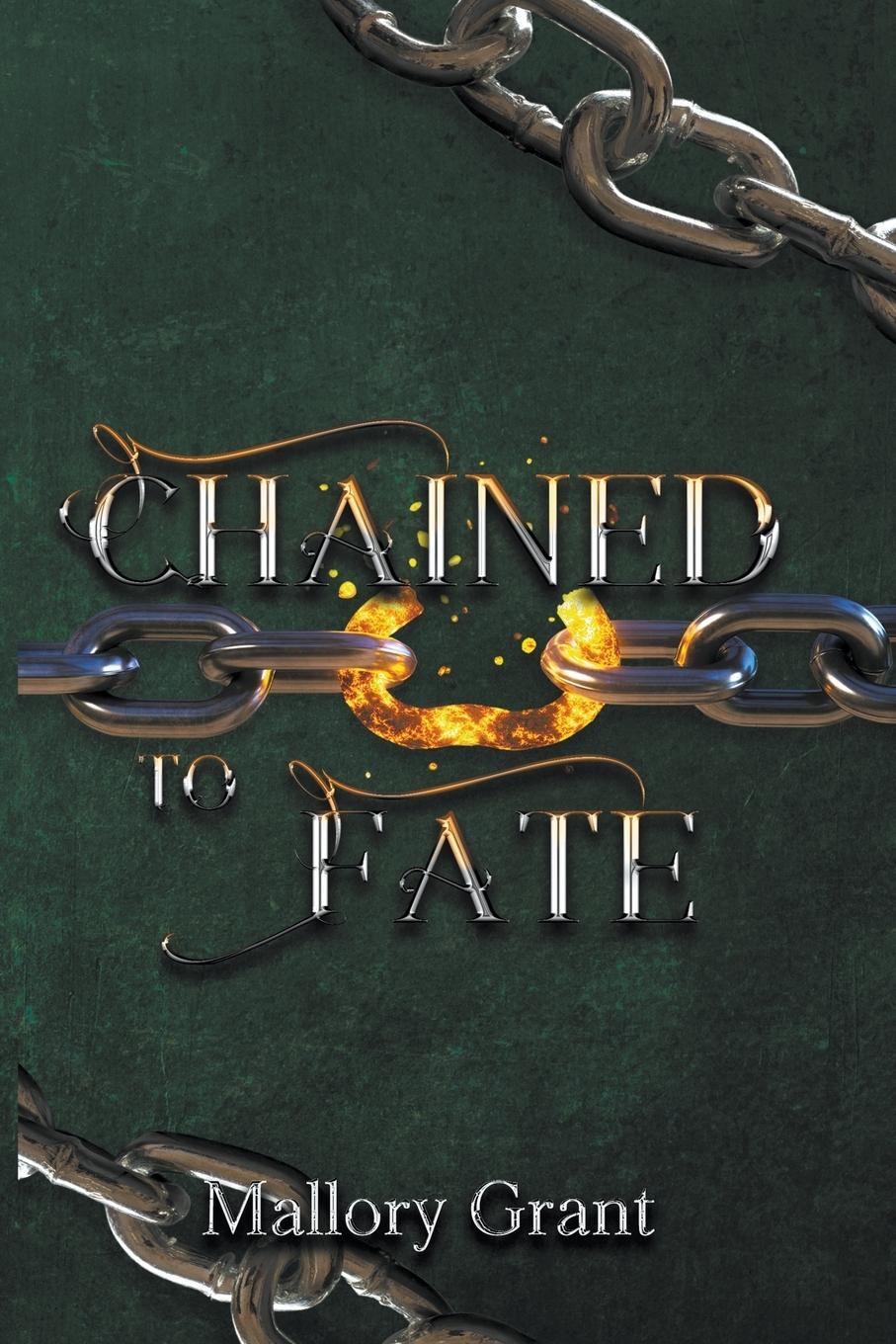 Cover: 9798223922971 | Chained To Fate | Mallory Grant | Taschenbuch | Chained Series | 2023