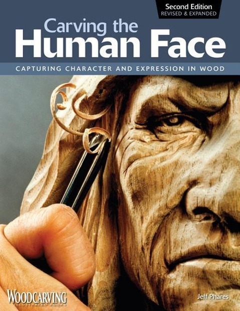 Cover: 9781565234246 | Carving the Human Face, Second Edition, Revised & Expanded | Phares