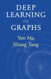Cover: 9781108831741 | Deep Learning on Graphs | Yao Ma (u. a.) | Buch | Gebunden | Englisch