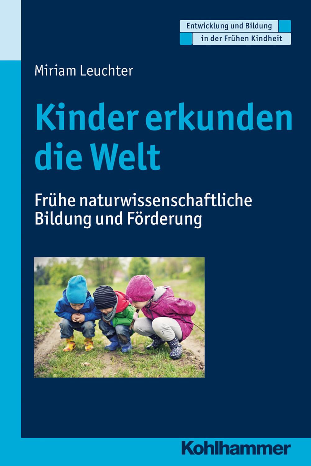 Cover: 9783170234345 | Kinder erkunden die Welt | Miriam Leuchter | Taschenbuch | Deutsch