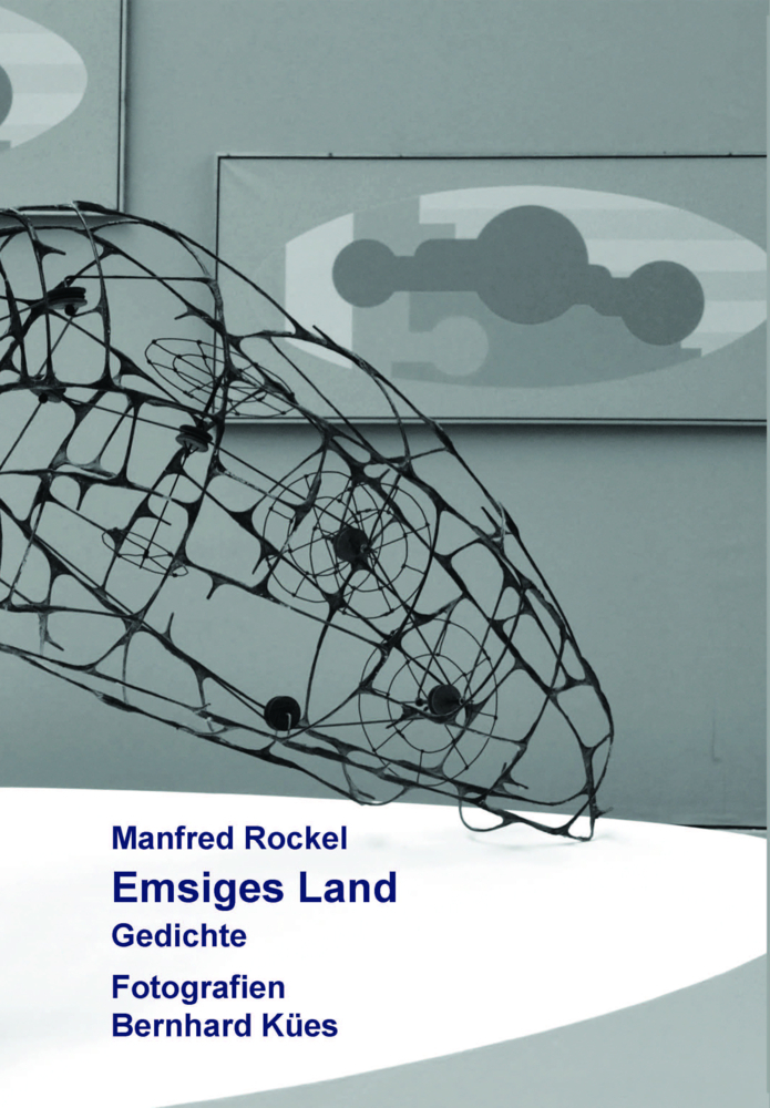 Cover: 9783910246263 | Emsiges Land | Gedichte und Fotografien | Manfred Rockel | Buch | 2024