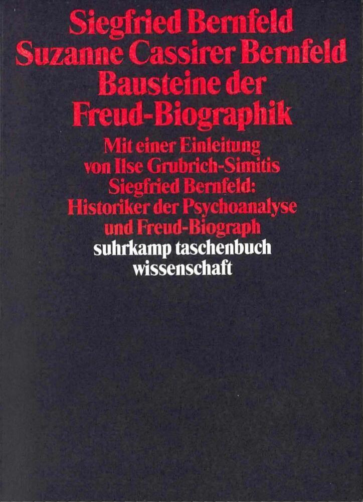 Cover: 9783518283271 | Bausteine der Freud-Biographik | Siegfried Bernfeld (u. a.) | Buch