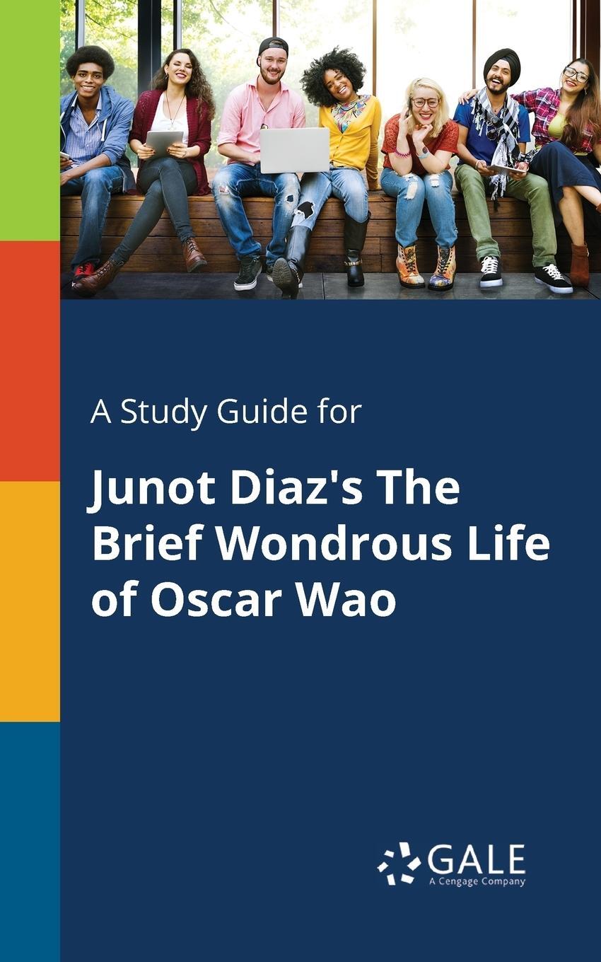 Cover: 9781375396844 | A Study Guide for Junot Diaz's The Brief Wondrous Life of Oscar Wao