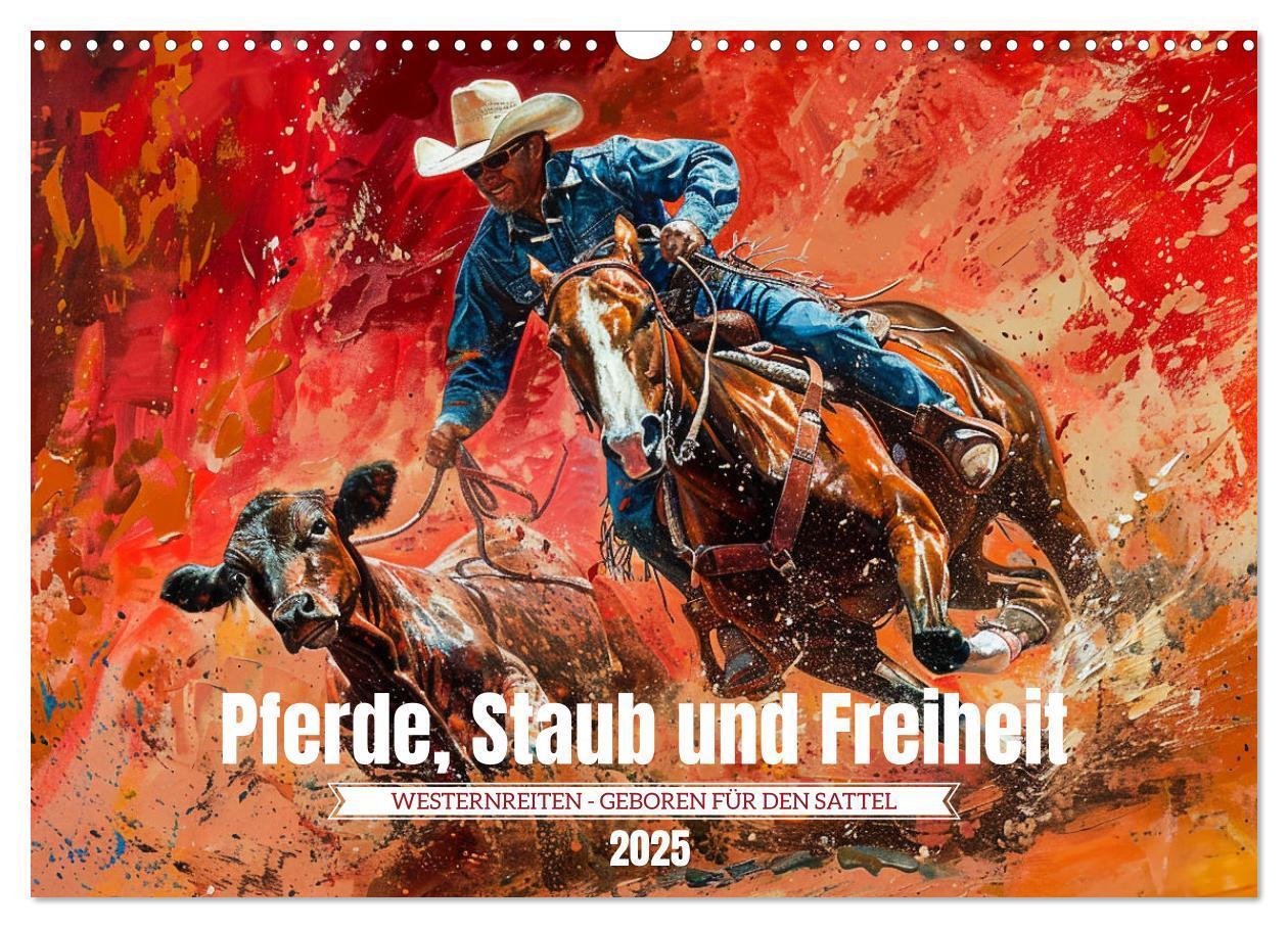 Cover: 9783383812828 | Pferde, Staub und Freiheit (Wandkalender 2025 DIN A3 quer),...