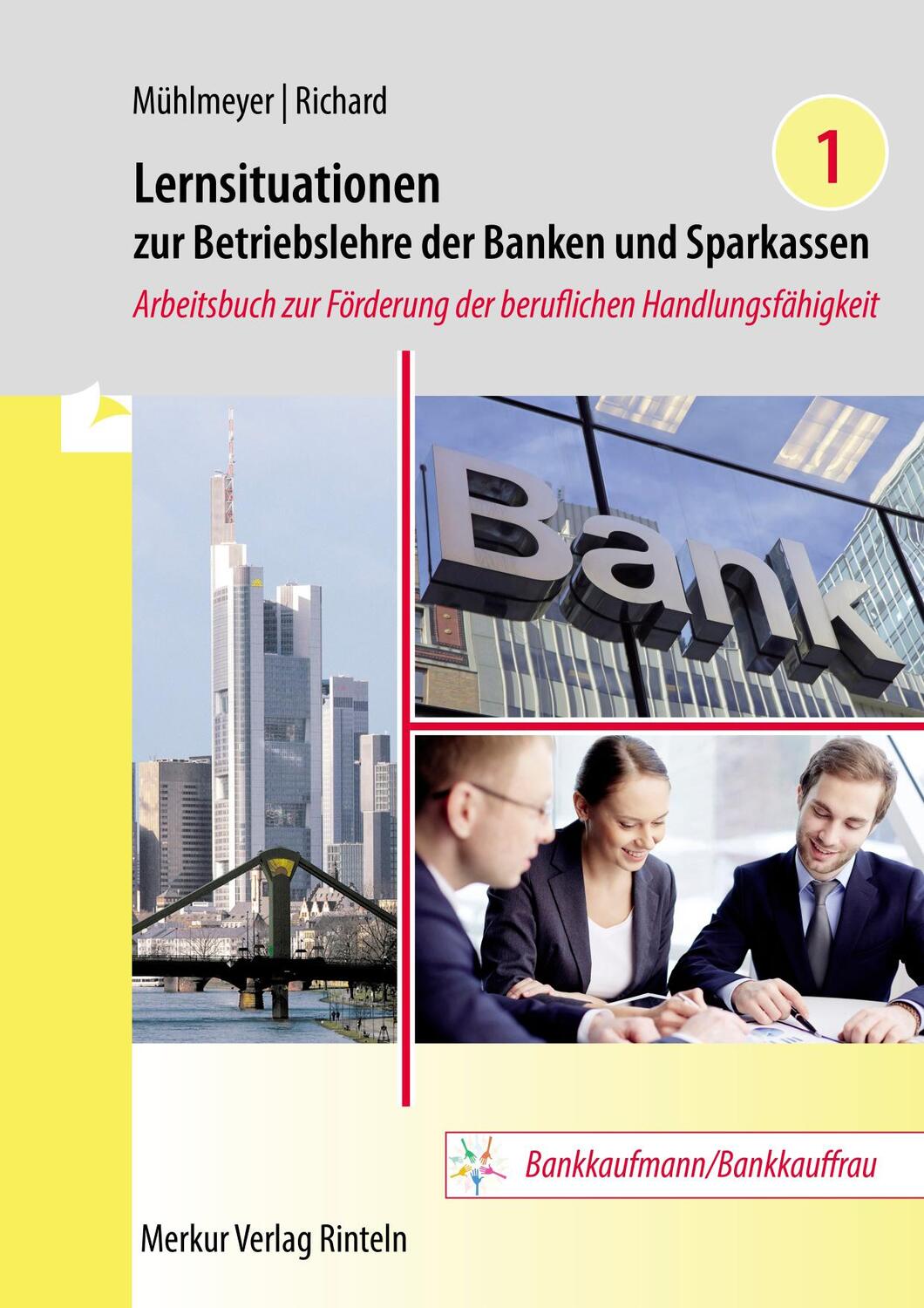 Cover: 9783812011068 | Lernsituationen zur Betriebslehre der Banken und Sparkassen Band 1