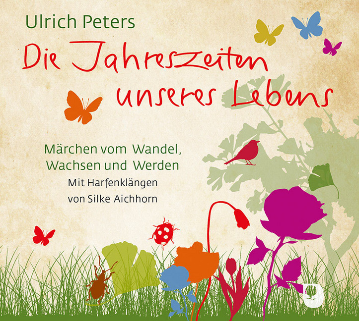 Cover: 9783869177595 | Die Jahreszeiten unseres Lebens, 1 Audio-CD | Ulrich Peters | Audio-CD