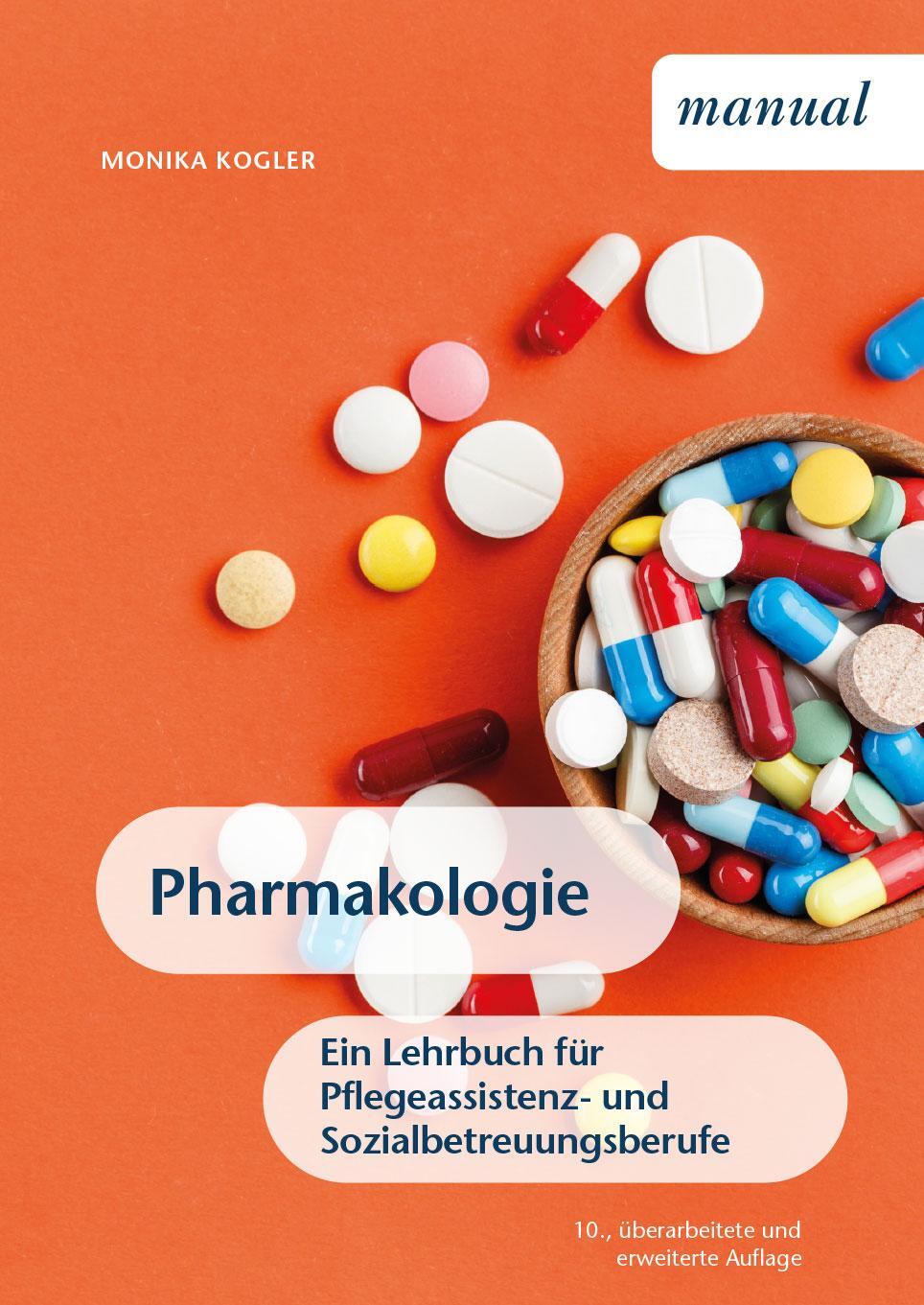 Cover: 9783708923321 | Pharmakologie | Monika Kogler | Taschenbuch | manuals Pflegehilfe