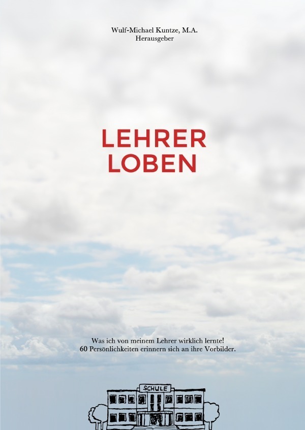 Cover: 9783737500722 | Lehrer Loben | Wulf-Michael Kuntze | Taschenbuch | 196 S. | Deutsch