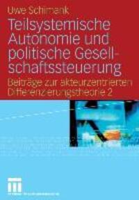 Cover: 9783531146843 | Teilsystemische Autonomie und politische Gesellschaftssteuerung | Buch