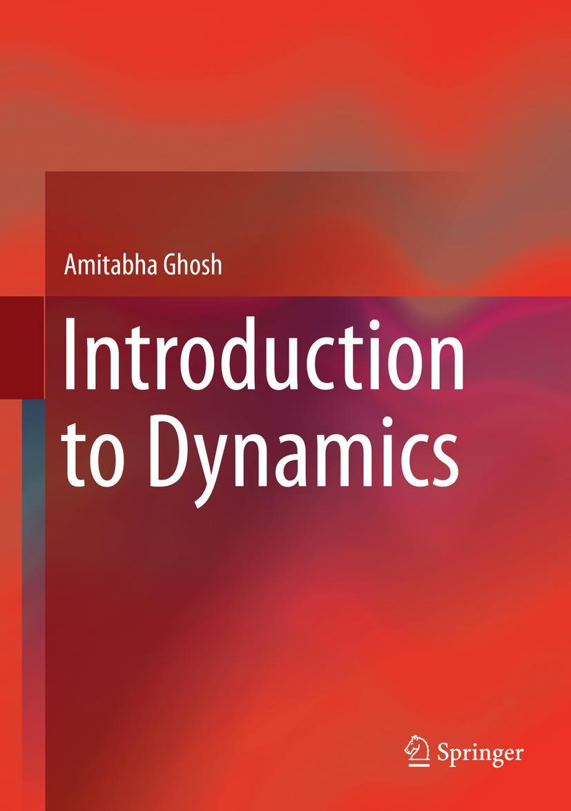 Cover: 9789811060946 | Introduction to Dynamics | Amitabha Ghosh | Buch | ix | Englisch