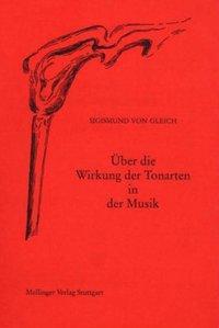 Cover: 9783880692916 | Über die Wirkung der Tonarten in der Musik | Sigismund von Gleich