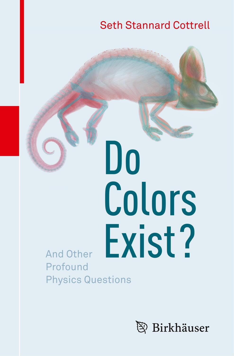 Cover: 9783319643601 | Do Colors Exist? | And Other Profound Physics Questions | Cottrell