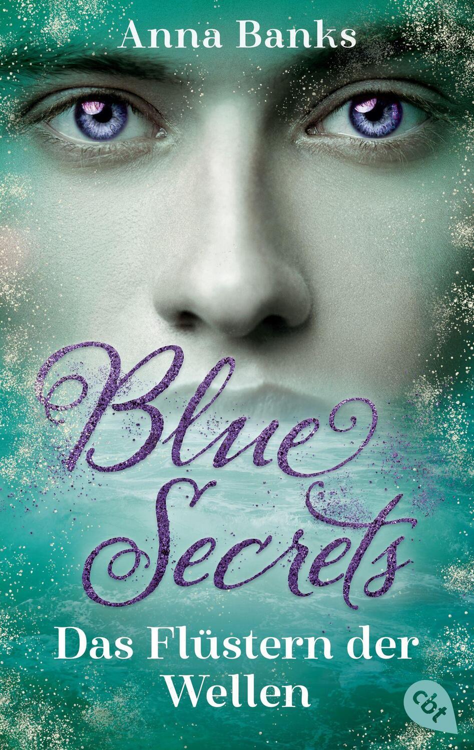 Cover: 9783570315507 | Blue Secrets - Das Flüstern der Wellen | Anna Banks | Taschenbuch