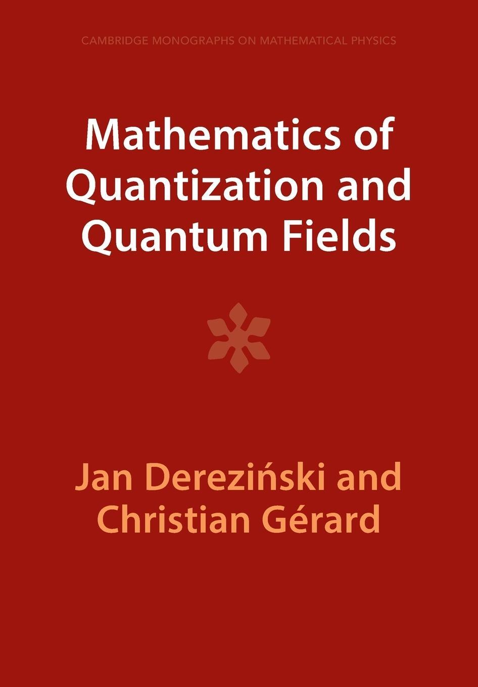 Cover: 9781009290838 | Mathematics of Quantization and Quantum Fields | Christian Gérard