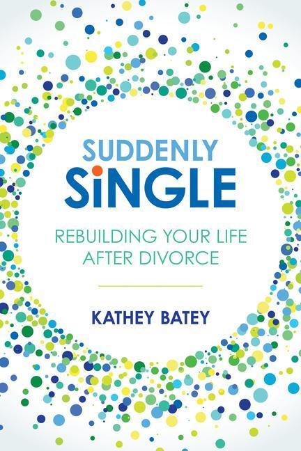 Cover: 9781434711724 | Suddenly Single | Kathey Batey | Taschenbuch | Kartoniert / Broschiert