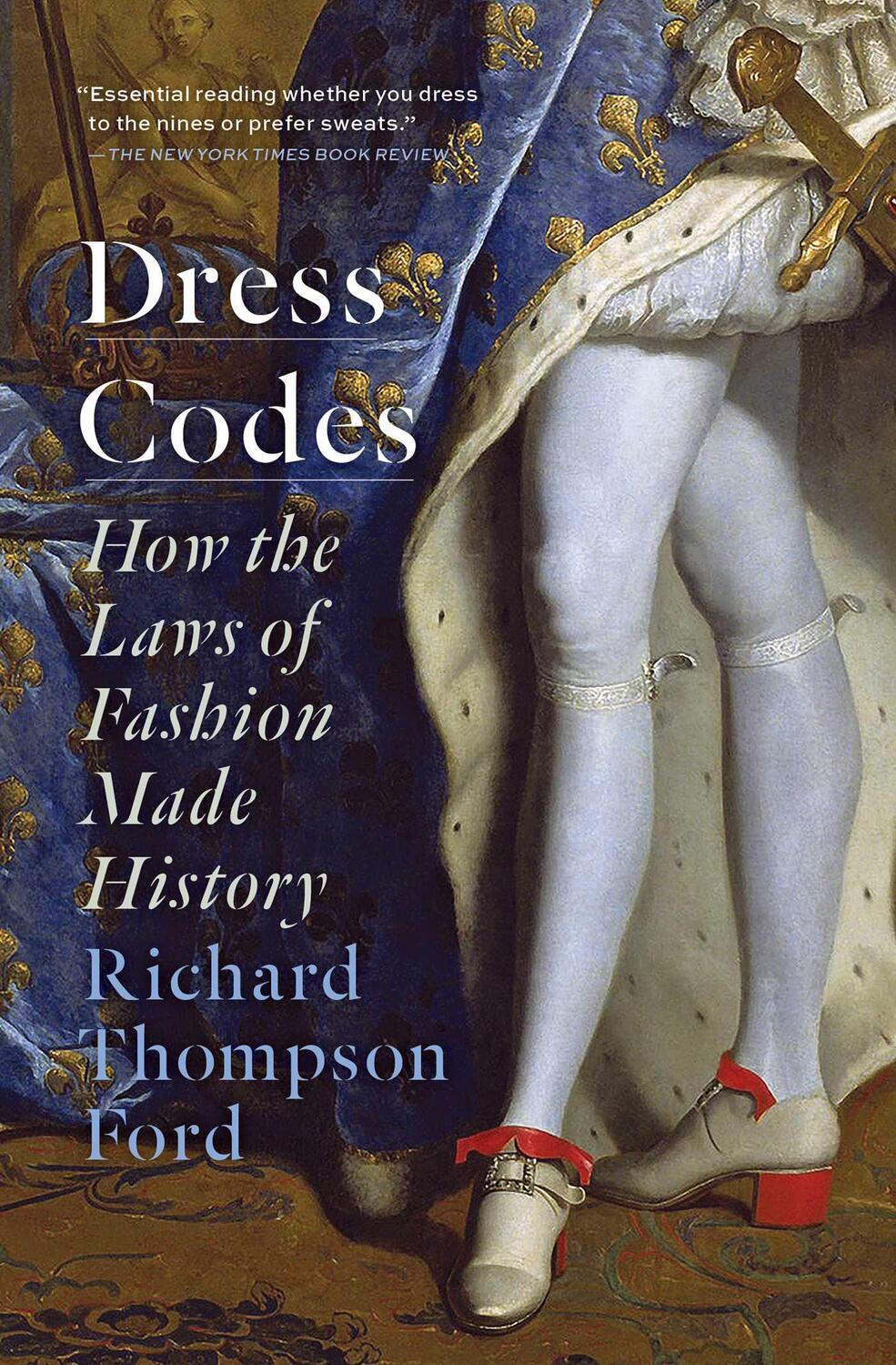 Cover: 9781501180088 | Dress Codes: How the Laws of Fashion Made History | Ford | Taschenbuch