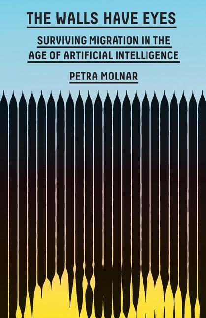 Cover: 9781620978368 | The Walls Have Eyes | Petra Molnar | Buch | Englisch | 2024