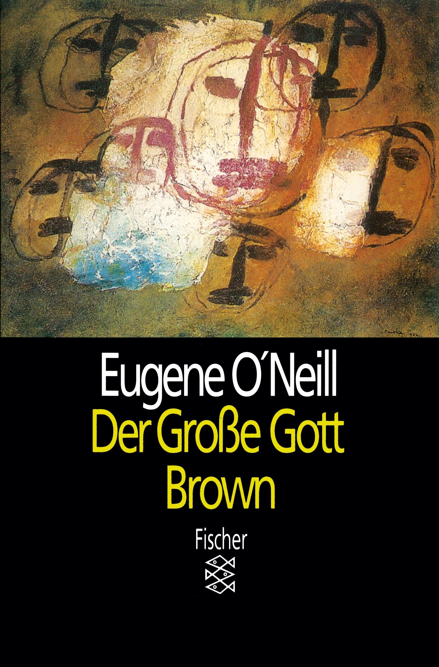 Cover: 9783596106400 | Der große Gott Brown | Eugene O'Neill | Taschenbuch | 104 S. | Deutsch